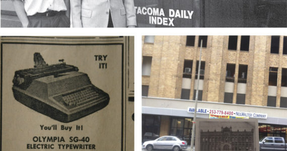 TOP: Tacoma native Marshall B. Skidmore, with his son, Rob, in October of 1989, outside the Tacoma Daily Index's office on Pacific Avenue in downtown Tacoma. Skidmore, who passed away on July 23, 2007, at the age of 83, owned the Index for 37 years (PHOTO COURTESY SKIDMORE FAMILY); ABOVE RIGHT: When our newspaper opened its doors in 1890, it did so inside a five-story stone-and-brick building located at 1110-1116 Pacific Avenue in downtown Tacoma. The building was demolished in 1931 to make way for a parking garage (PHOTO BY TODD MATTHEWS / HISTORIC PHOTO COURTESY TACOMA PUBLIC LIBRARY); Forget iPads and laptops. An advertisement for a new electric typewriter ran in the Tacoma Daily Index on Oct. 8, 1964.(PHOTOS VIA TACOMA DAILY INDEX)