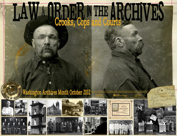 The Washington State Archives is celebrating the sixth annual Archives Month in October with "Law & Order In The Archives: Crooks, Cops and Courts," an event aimed to highlight the state's extensive collection of legal and historical documents and photos featuring criminals. (IMAGE COURTESY WASHINGTON STATE ARCHIVES)