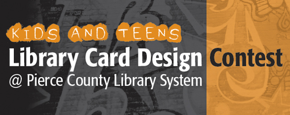 Youth invited to design Pierce County's new library cards