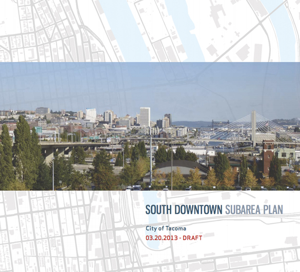 City of Tacoma releases draft report on south downtown development plan