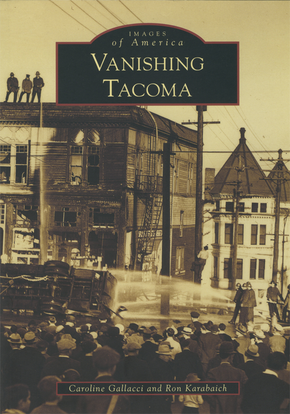 'Vanishing Tacoma': New book highlights city's changed urban landscape