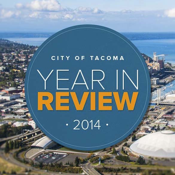 City of Tacoma releases 2014 'Year In Review' Annual Report