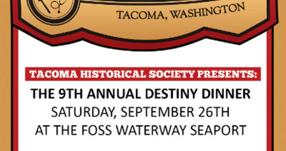 Tacoma Historical Society Destiny Dinner fundraiser Sept. 26