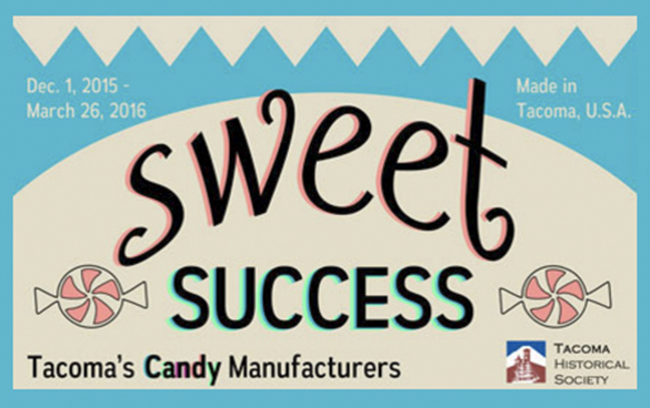 Sweet Success: Tacoma Historical Society exhibit spotlights candy manufacturing