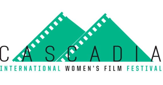 Cascadia International Women’s Film Festival opens submissions for women-directed films