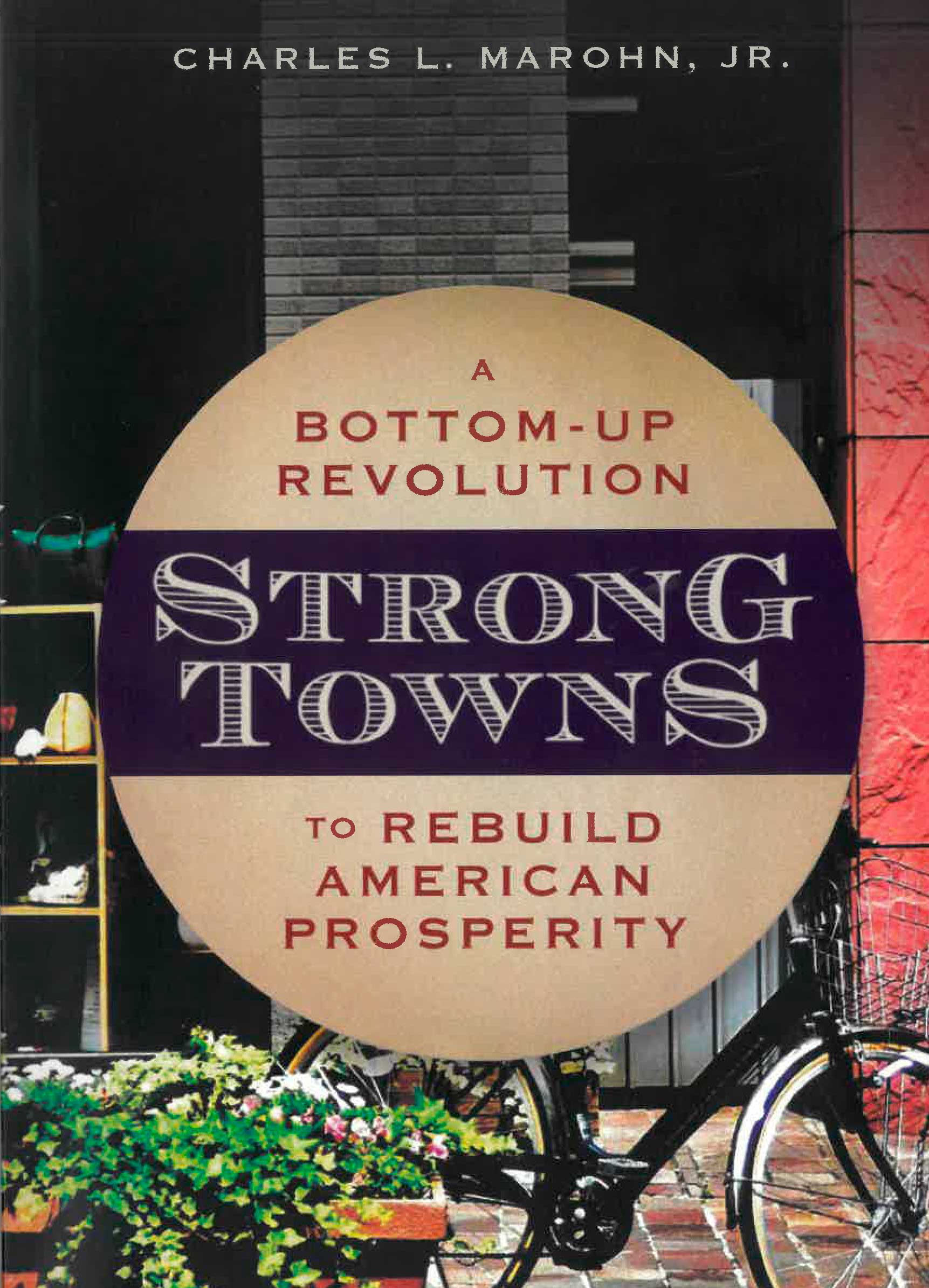 Strong Towns - the foundation of a solid nation