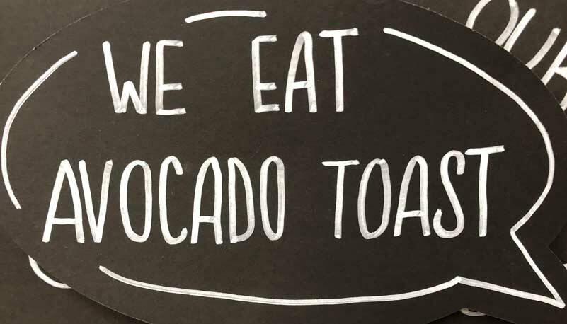 There are many contributing factors to inflation. Avocado toast is not a major one. (Photo by Morf Morford)