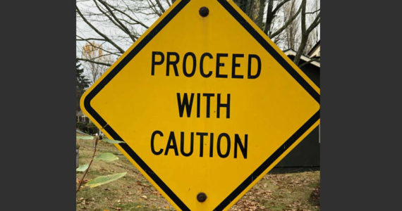 Whether it is ice, fraught political conversations, economic uncertainty, holiday treat overload, new viruses or grim weather, January is definitely a month to proceed with caution. (Photo by Morf Morford)