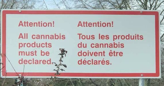If you think the US policy towards cannabis is convoluted, try crossing an international border. Even though cannabis is legal in Canada and Washington state, crossing into Canada, the law requires that it be declared. (Photo by Morf Morford)