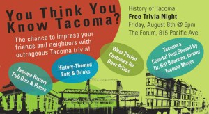 Tacoma History trivia night Aug. 8 at The Forum
