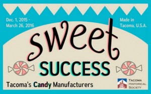 Sweet Success: Tacoma Historical Society exhibit spotlights candy manufacturing