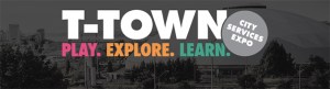 T-Town: Play, Explore, Learn