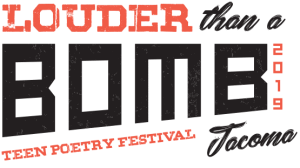 Louder Than a Bomb - Tacoma: The Teen Poetry-Slam Festival returns in March