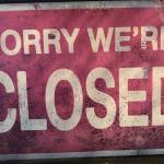 Even parts of the outdoors are closed