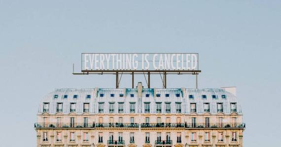 Everything is Canceled (Photo courtesy Jeffrey Czum via Pexels.com)
