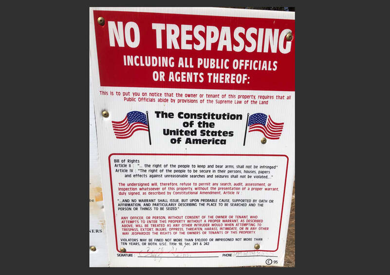 No Trespassing signs are taken to a whole other level on the east side of our state. (Photo by Morf Morford)